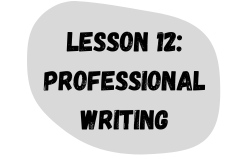 Lesson 12: Professional Writing